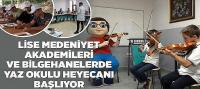 Lise Medeniyet Akademileri ve Bilgehanelerde Yaz Okulu Heyecanı Başlıyor