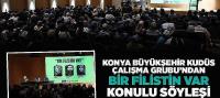 Konya Büyükşehir Kudüs Çalışma Grubu’ndan “Bir Filistin Var” Konulu Söyleşi 