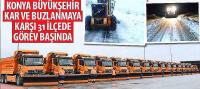 Konya Büyükşehir Kar ve Buzlanmaya Karşı 31 İlçede Görev Başında