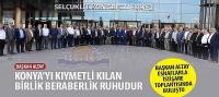 Başkan Altay: Konya’yı Kıymetli Kılan Birlik Beraberlik Ruhudur