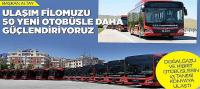 Başkan Altay, ’Ulaşım Filomuzu 50 Yeni Otobüsle Daha Güçlendiriyoruz’