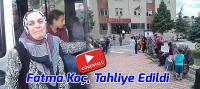 Fatma Koç İlk Duruşmada Tahliye Edildi
