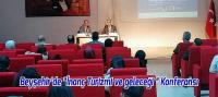 Beyşehir’de “İnanç Turizmi ve geleceği “ Konferansı düzenlendi