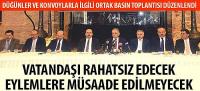 Düğünler ve Konvoylarla İlgili Ortak Basın Toplantısı Düzenlendi
