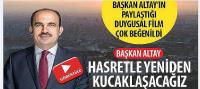 Başkan Altay’ın Paylaştığı Duygusal Film Çok Beğenildi