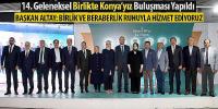 14. Geleneksel Birlikte Konya’yız Buluşması Yapıldı