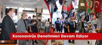 Koronavirüs Denetimleri Devam Ediyor