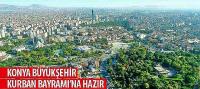 Konya Büyükşehir Kurban Bayramı’na Hazır