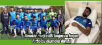 Amatör maçta dili boğazına kaçan futbolcu ölümden döndü