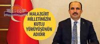 Malazgirt Milletimizin Kutlu Yürüyüşünün Adıdır