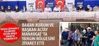 Bakan Kurum ve Başkan Altay Manavgat’ta Yangın Bölgesini Ziyaret Etti