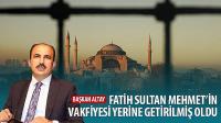 Başkan Altay: Fatih’in Vakfiyesi Yerine Getirilmiş Oldu