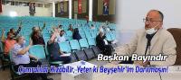 Bayındır: Çumralılar Kızabilir, Yeter Ki Beyşehir’im Darılmasın!