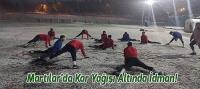 Martılar'da Kar Yağışı Altında İdman!