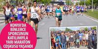 Konya’da Binlerce Sporcunun Katılımıyla Yarı Maraton Coşkusu Yaşandı
