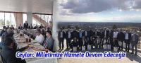 Ceylan: Milletimize Hizmete Devam Edeceğiz