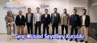 Genç Müsiad Seydibey Kuruldu