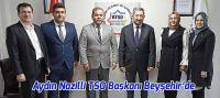 Aydın Nazilli TSO Başkanı Beyşehir’de