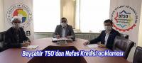 Beyşehir'de nefes kredisi başvuruları başladı