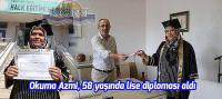 Okuma Azmi, 58 yaşında lise diploması aldı