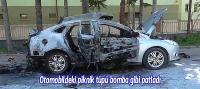 Otomobildeki piknik tüpü bomba gibi patladı