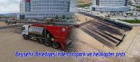 Beyşehir Belediyesi'nden hastane yanına otopark ve helikopter pisti