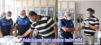 Yolda bulunan para sahibine teslim edildi