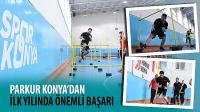Parkur Konya’dan İlk Yılında Önemli Başarı