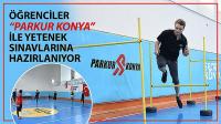 Öğrenciler “Parkur Konya” ile Yetenek Sınavlarına Hazırlanıyor