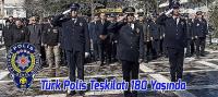 Türk Polis Teşkilatı 180 Yaşında