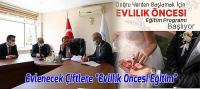 Evlenecek Çiftlere “Evlilik Öncesi Eğitim” Verilecek