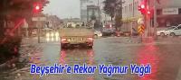 Beyşehir’e Rekor Yağmur Yağışı