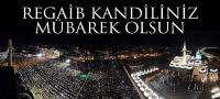 Regaib Kandilimiz Mübarek Olsun