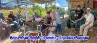 Beyşehir'de Sağlık Taraması Çalışmaları Sürüyor