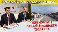 Yeni Motorlu Sanayi Sitesi İhalesi 12 Ocak’ta