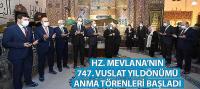 Hz. Mevlana’nın 747. Vuslat Yıldönümü Anma Törenleri Başladı
