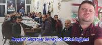 Beyşehir Sebzeciler Derneğ’nde Nöbet Değişimi