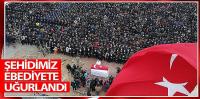Şehidimiz Ebediyete Uğurlandı