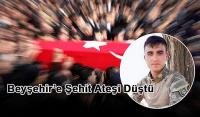 Beyşehir'e Şehit Ateşi Düştü