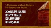 1. Uluslararası Aşçı Dede Ateşbâz-ı Veli Sempozyumu Başladı