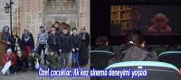 Özel çocuklar, Hüyük Belediyesi sayesinde ilk kez sinema deneyimi yaşadı