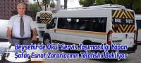 Beyşehir'de Okul Servis Taşımacılığı Yapan Şoför Esnaf Zararlarının Telafisini Bekliyor