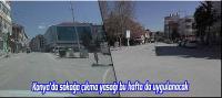 Konya’da sokağa çıkma yasağı bu hafta da uygulanacak