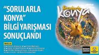 “Sorularla Konya” Bilgi Yarışması Sonuçlandı