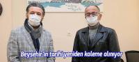 Beyşehir'in tarihi yeniden kaleme alınıyor