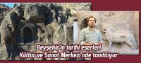 Beyşehir'in tarihi eserleri Kültür ve Sanat Merkezi'nde tanıtılıyor