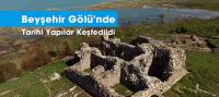 Beyşehir Gölü'nde tarihi yapılar keşfedildi