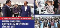 7. Konya Bilim Festivali’ne İlgi Büyük