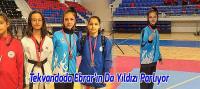 Tekvandoda Ebrar’ın Da Yıldızı Parlıyor