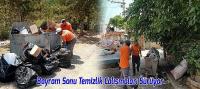 Bayram Sonu Temizlik Çalışmaları Sürüyor